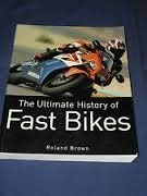 Stock image for the ultimate history of fast motorcycles for sale by ThriftBooks-Dallas