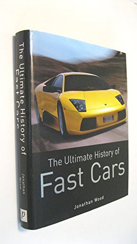 Stock image for The Ultimate History of Fast Cars for sale by ThriftBooks-Atlanta