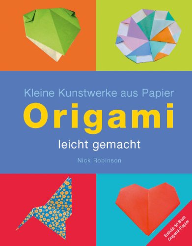 Beispielbild fr Origami - leicht gemacht - Kleine Kunstwerke aus Papier zum Verkauf von medimops