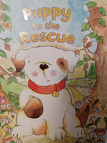 Imagen de archivo de Puppy to the Rescue a la venta por Better World Books