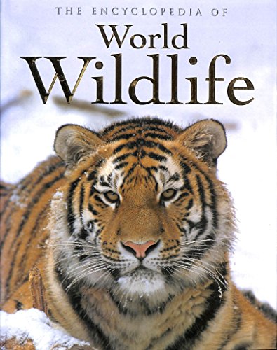 Stock image for The Encyclopedia of World Wildlife for sale by Better World Books Ltd