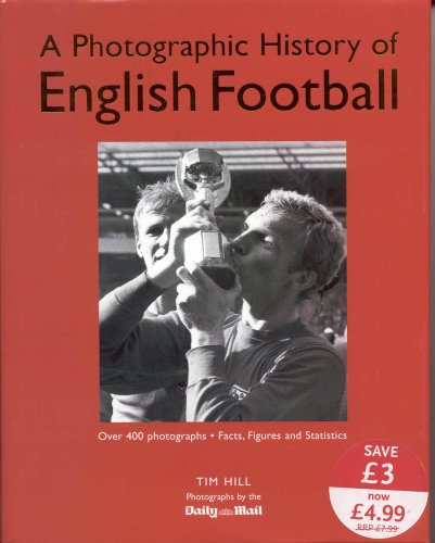 9781405456821: A Photographic History of English Football