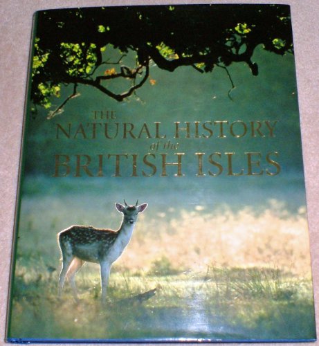 Stock image for Natural History of the British Isles for sale by AwesomeBooks