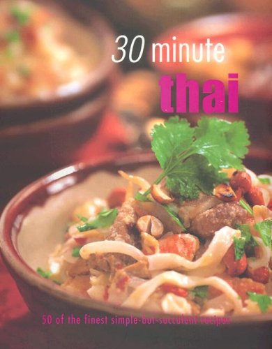 30 Minute Thai Cooking (9781405457453) by Parragon Publishing