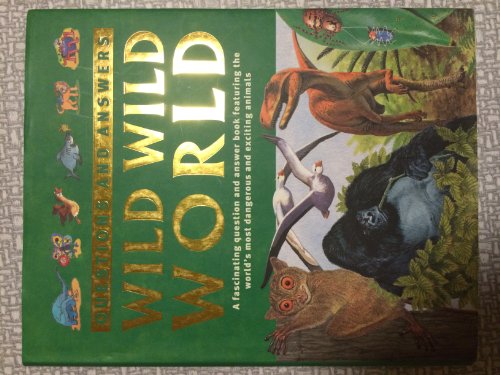 Stock image for Questions and Answers WILD WILD WORLD for sale by Your Online Bookstore