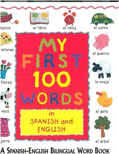 Stock image for My First 100 Words in Spanish and for sale by Better World Books