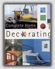 Imagen de archivo de Complete Home Decorating a la venta por SecondSale