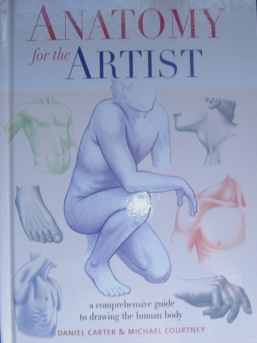 Stock image for Anatomy for the Artist: A Comprehensive Guide to Drawing the Human Body for sale by Wonder Book