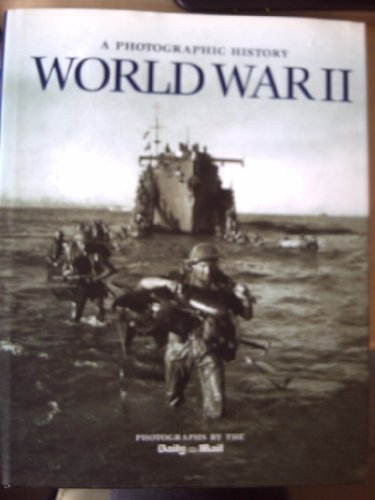 Stock image for World War II: A Photographic History for sale by WorldofBooks