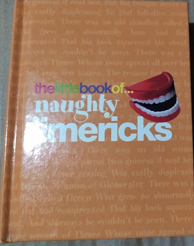 Imagen de archivo de Naughty Limericks (Little Book of. S.) a la venta por WorldofBooks