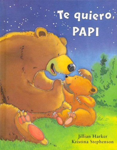 Imagen de archivo de Te Quiero, Papi a la venta por Better World Books