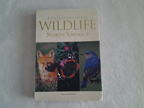 9781405463102: A Field Guide to the Wildlife of North America