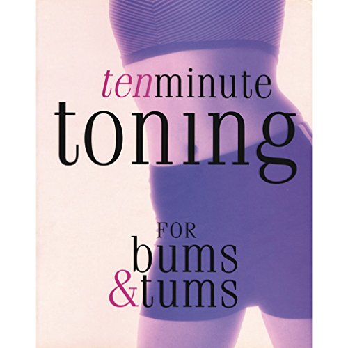 Stock image for 10 Minute Toning for Bums & Tums for sale by BargainBookStores