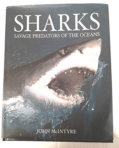 9781405463744: Sharks: Savage Predators of the Oceans