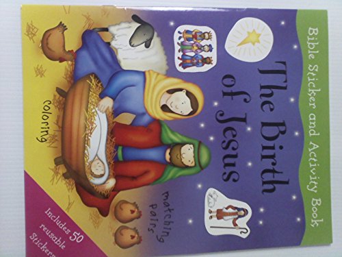 Beispielbild fr The Birth of Jesus, Bible Sticker and Activity Book zum Verkauf von Wonder Book