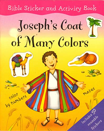 Beispielbild fr Bible Sticker & Activity Book ~Joseph's Coat of Many Colors ~ 50 Reusable Stickers! zum Verkauf von Better World Books