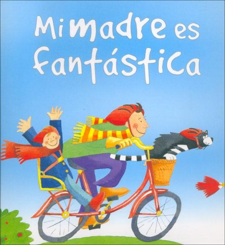 Stock image for Mi Madre Es Fantastica for sale by ThriftBooks-Dallas