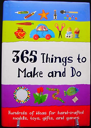 Stock image for 365 Things to Make and Do for sale by SecondSale