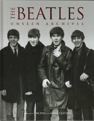 Beispielbild fr The Beatles : unseen archives zum Verkauf von Books From California