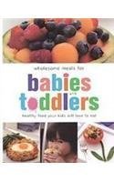 Wholesome Meals for Babies & Toddlers