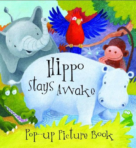 Beispielbild fr Hippo Stays Awake Pop Up Picture Bo zum Verkauf von WorldofBooks