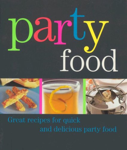 Beispielbild fr Party Foods zum Verkauf von Better World Books: West
