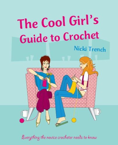 9781405473187: Cool Girls Guide to Crochet
