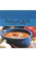 Beispielbild fr Sauces and Dips: 40 Delicious Classic and Contemporary Recipes (Contemporary Cooking) zum Verkauf von SecondSale