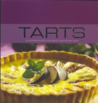 9781405475204: Tarts: 40 Superb Recipes for Sweet & Savory Tarts (Contemporary Cooking)