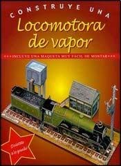 9781405475488: Construye Una Locomotora De Vapor