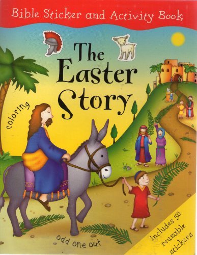 Beispielbild fr The Easter Story; Bible Sticker and Activity Book zum Verkauf von SecondSale