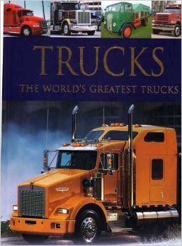Stock image for Trucks the World's Greatest Trucks for sale by Wonder Book