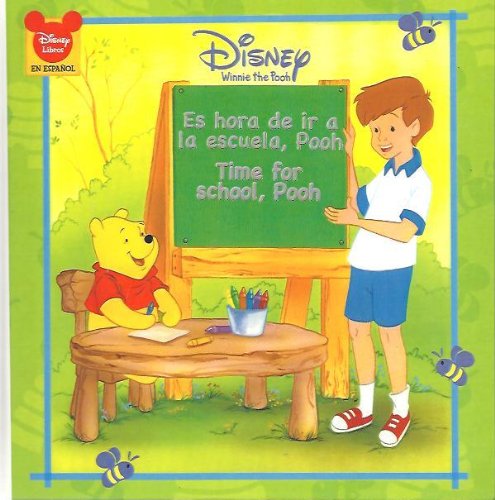 Stock image for Es Hora De Ir a La Escuela, Pooh/ Time for School, Pooh (Winnie the Pooh: Disney 8x8) (English and Spanish Edition) for sale by Ergodebooks