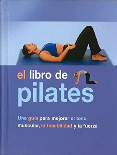 9781405477765: Es El Libro De Pilates