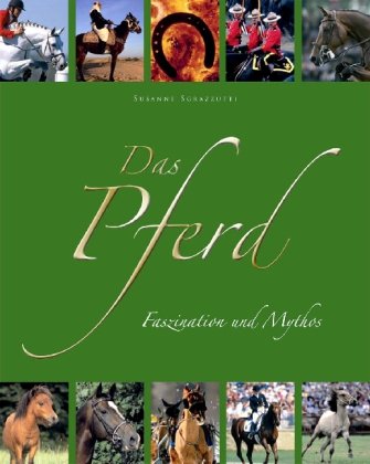 9781405478045: Das Pferd - Faszination und Mythos