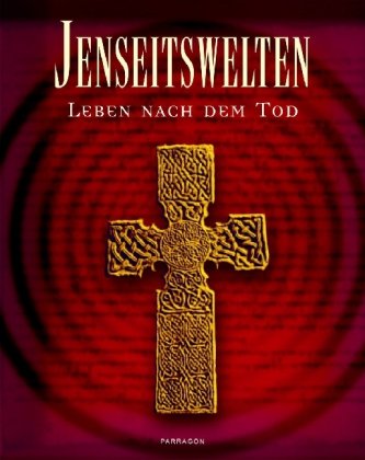 Beispielbild fr Jenseitswelten - Leben nach dem Tod zum Verkauf von Eulennest Verlag e.K.