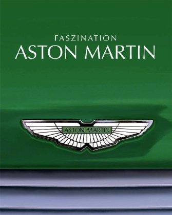 Beispielbild fr Fazination Aston Martin zum Verkauf von medimops