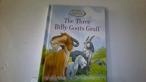 Beispielbild fr The Three Billy Goats Gruff (Bright Sparks) zum Verkauf von Wonder Book