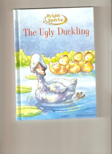 Stock image for The Ugly Duckling (Bright Sparks) for sale by Wonder Book