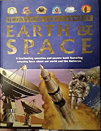 Imagen de archivo de QUESTIONS AND ANSWERS EARTH & SPACE a la venta por Half Price Books Inc.