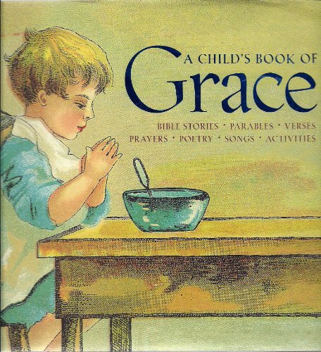 Stock image for A Child's Book of Grace for sale by Front Cover Books