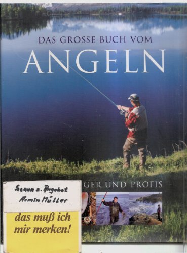 Beispielbild fr Das groe Buch vom Angeln. Fr Anfnger und Profis zum Verkauf von medimops