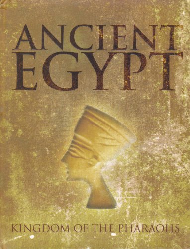 Stock image for Ancient Egypt: Kingdom of the Pharoahs (Ancient Egypt S.) for sale by AwesomeBooks