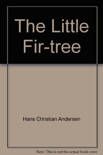 Stock image for The Little Fir-tree for sale by Better World Books
