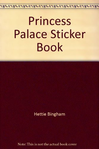 Princess Palace Sticker Book - Bingham, Hettie