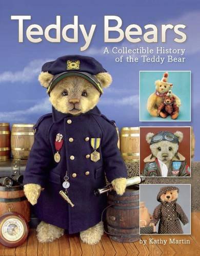 Stock image for Teddy Bears: A Collectible History of the Teddy Bear for sale by Front Cover Books