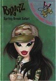 9781405487399: Spring Break Safari (Bratz Totally Awesome Tales)