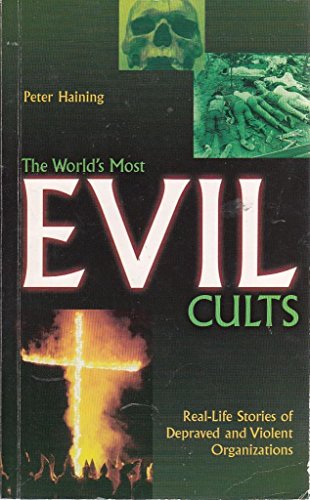 Stock image for The World's Most Evil Cults for sale by AwesomeBooks