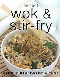 Beispielbild fr Perfect Wok and Stir Fry zum Verkauf von Better World Books