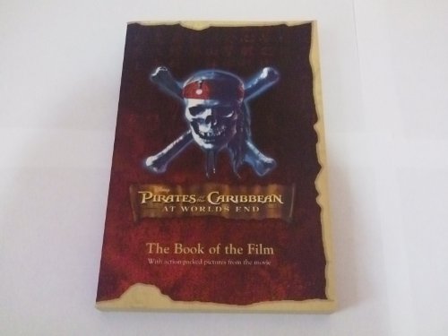 Imagen de archivo de Pirates of The Caribbean At World's End (Disney) (Disney Book of the Film) a la venta por AwesomeBooks